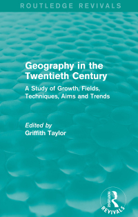 Imagen de portada: Geography in the Twentieth Century 1st edition 9781138122802