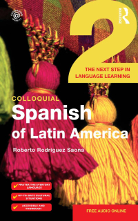 Cover image: Colloquial Spanish of Latin America 2 1st edition 9780415281959