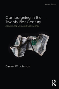 Cover image: Campaigning in the Twenty-First Century 2nd edition 9781138122208