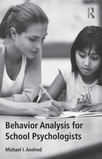 Cover image: Behavior Analysis for School Psychologists 1st edition 9781138121492