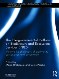 Cover image: The Intergovernmental Platform on Biodiversity and Ecosystem Services (IPBES) 1st edition 9780367029784