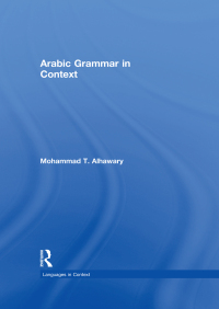 Cover image: Arabic Grammar in Context 1st edition 9780415715966