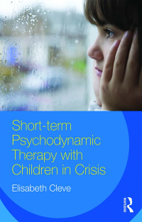 Imagen de portada: Short-term Psychodynamic Therapy with Children in Crisis 1st edition 9781138951419