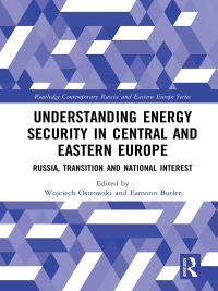 Cover image: Understanding Energy Security in Central and Eastern Europe 1st edition 9780367438517