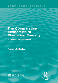 Cover image: The Comparative Economics of Plantation Forestry 1st edition 9781138101494