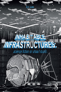 Cover image: Inhabitable Infrastructures 1st edition 9781138119666