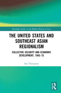 Cover image: The United States and Southeast Asian Regionalism 1st edition 9780367582715