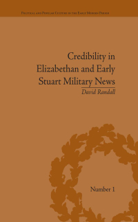 Immagine di copertina: Credibility in Elizabethan and Early Stuart Military News 1st edition 9781851969562