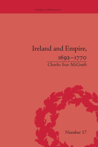 表紙画像: Ireland and Empire, 1692-1770 1st edition 9781138663510