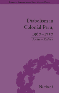 Cover image: Diabolism in Colonial Peru, 1560–1750 1st edition 9781138665248