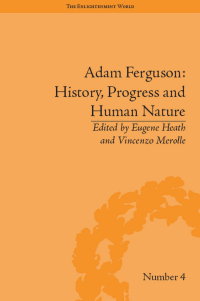 صورة الغلاف: Adam Ferguson: History, Progress and Human Nature 1st edition 9781138665200