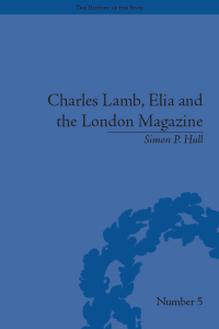 صورة الغلاف: Charles Lamb, Elia and the London Magazine 1st edition 9781851966615