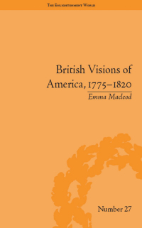 Omslagafbeelding: British Visions of America, 1775-1820 1st edition 9781851966509