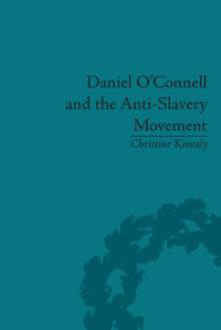 Cover image: Daniel O'Connell and the Anti-Slavery Movement 1st edition 9781138663282