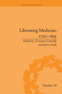 Cover image: Liberating Medicine, 1720–1835 1st edition 9781138665118