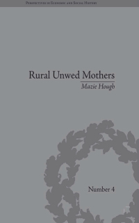 Cover image: Rural Unwed Mothers 1st edition 9781851964000