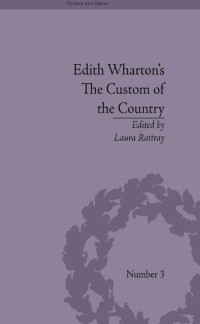 Cover image: Edith Wharton's The Custom of the Country 1st edition 9781851962242