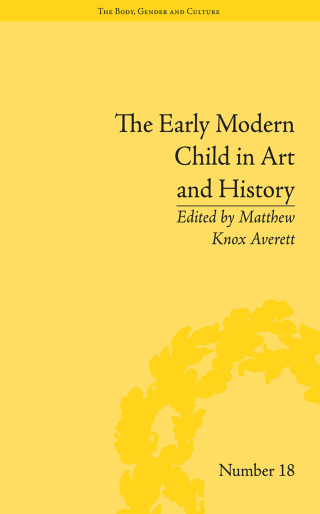 Imagen de portada: The Early Modern Child in Art and History 1st edition 9781032924977
