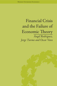 Imagen de portada: Financial Crisis and the Failure of Economic Theory 1st edition 9781848935150