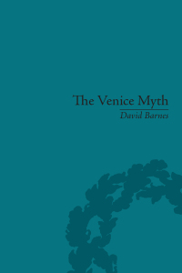 表紙画像: The Venice Myth 1st edition 9781848935105