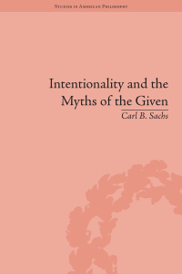 Cover image: Intentionality and the Myths of the Given 1st edition 9781138731554