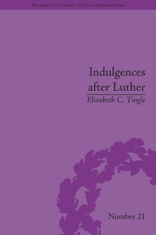 Immagine di copertina: Indulgences after Luther 1st edition 9781138053151