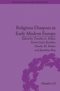Imagen de portada: Religious Diaspora in Early Modern Europe 1st edition 9781138663077