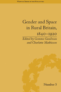 Imagen de portada: Gender and Space in Rural Britain, 1840–1920 1st edition 9781848934405