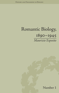 Cover image: Romantic Biology, 1890–1945 1st edition 9781138662285