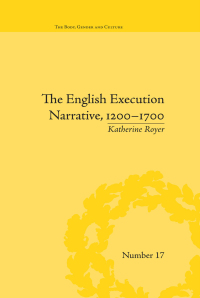 表紙画像: The English Execution Narrative, 1200–1700 1st edition 9781848933989