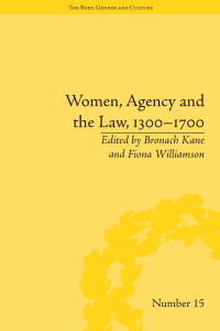 Omslagafbeelding: Women, Agency and the Law, 1300–1700 1st edition 9781138662179