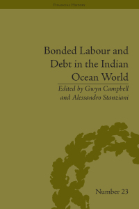 Titelbild: Bonded Labour and Debt in the Indian Ocean World 1st edition 9781848933781
