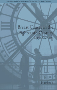 Cover image: Breast Cancer in the Eighteenth Century 1st edition 9781138664692