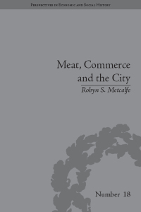 Cover image: Meat, Commerce and the City 1st edition 9781848932906