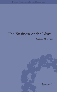 Cover image: The Business of the Novel 1st edition 9781848931947