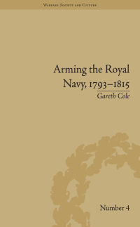 Cover image: Arming the Royal Navy, 1793–1815 1st edition 9781848931879