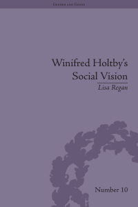Cover image: Winifred Holtby's Social Vision 1st edition 9781848931329