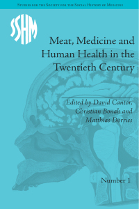 Imagen de portada: Meat, Medicine and Human Health in the Twentieth Century 1st edition 9781138664425