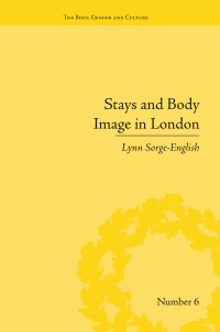 Cover image: Stays and Body Image in London 1st edition 9781848930896
