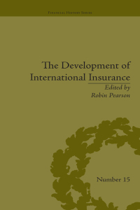 Cover image: The Development of International Insurance 1st edition 9781848930759