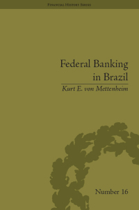 Immagine di copertina: Federal Banking in Brazil 1st edition 9781138661363