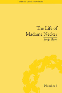 Cover image: The Life of Madame Necker 1st edition 9781138664364