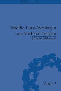 Titelbild: Middle-Class Writing in Late Medieval London 1st edition 9781138661271