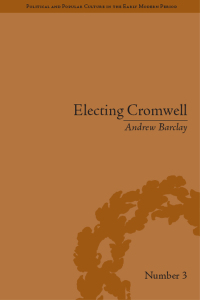 صورة الغلاف: Electing Cromwell 1st edition 9781138661226