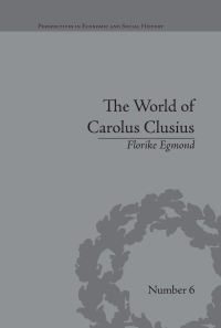صورة الغلاف: The World of Carolus Clusius 1st edition 9781138661196
