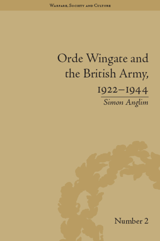 Cover image: Orde Wingate and the British Army, 1922-1944 1st edition 9781138661172