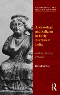 Imagen de portada: Archaeology and Religion in Early Northwest India 1st edition 9781138822498