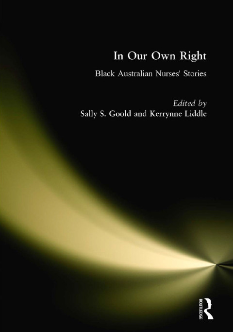 In Our Own Right: Black Australian Nurses' Stories, 1st Edition - FULL INSTANT DOWNLOAD | PDF DOCX EPUB