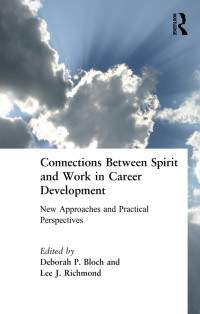 Cover image: Connections Between Spirit and Work in Career Development 1st edition 9780891061052