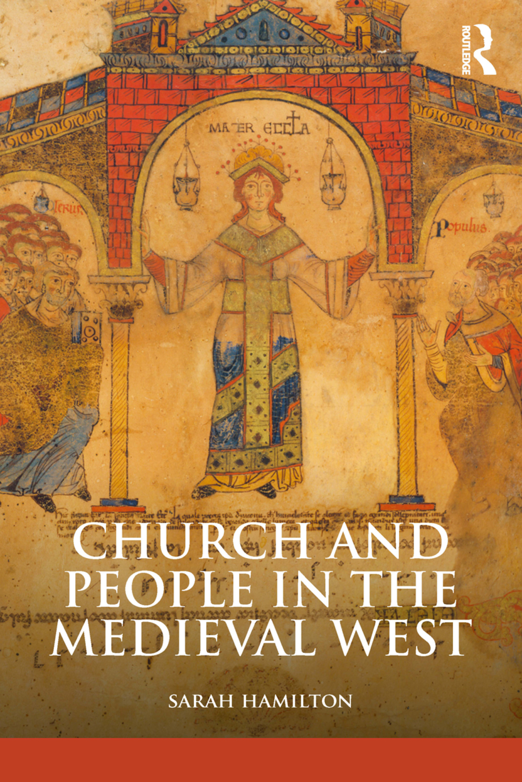 Church and People in the Medieval West, 900-1200 1st Edition